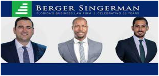 Miami Law Firm, Berger Singerman LLP, Expands Business, Finance, and Tax Team with Three New Attorneys