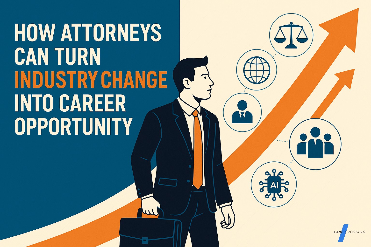 How Attorneys Can Turn Industry Change Into Career Opportunity