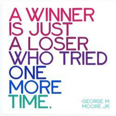 No matter how you feel. Get up, dress up, show up, and never give up.