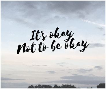 It is okay to not do it all. It is okay to take a step back. It is okay to NOT be okay.