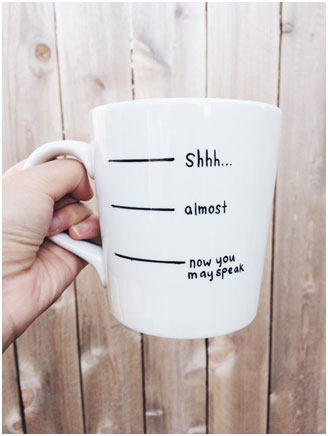 Start your morning off right with these funny coffee mugs.